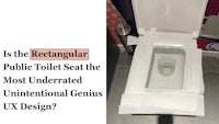 is the rectangular public toilet seat the most unintentional genius ux design?
