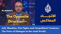 the opposite direction - jail, shakes, fights, and the price of dialogue in the middle east