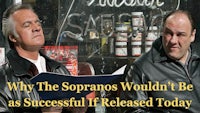 why the sopranos wouldn't be successful if released today